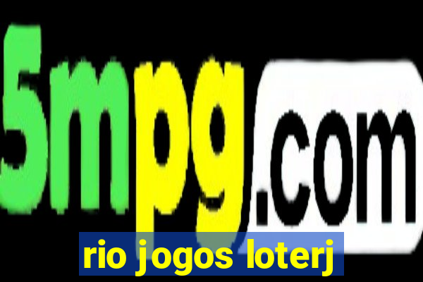 rio jogos loterj